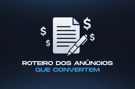 Anúncios que convertem seguem ESTE roteiro (e ninguém te mostrou)