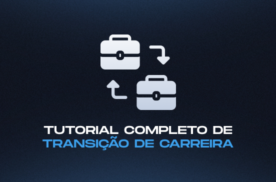 Como fazer uma transição de carreira para o digital em 2026 