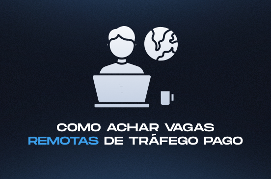 Onde Encontrar Vagas de Tráfego Pago Remoto (Guia 2026)