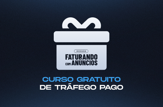 Curso gratuito de tráfego pago: Imersão Faturando com Anúncios