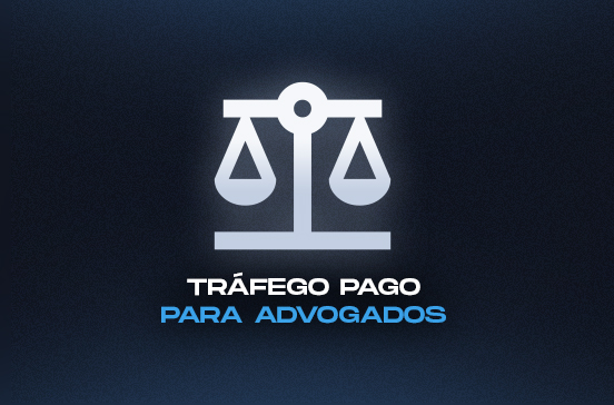 Tráfego Pago para Advogados: Como Atrair Mais Clientes para Seu Escritório