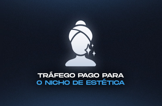 Tráfego pago para clínicas de estética 