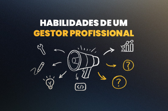 7 habilidades de um excelente gestor de tráfego